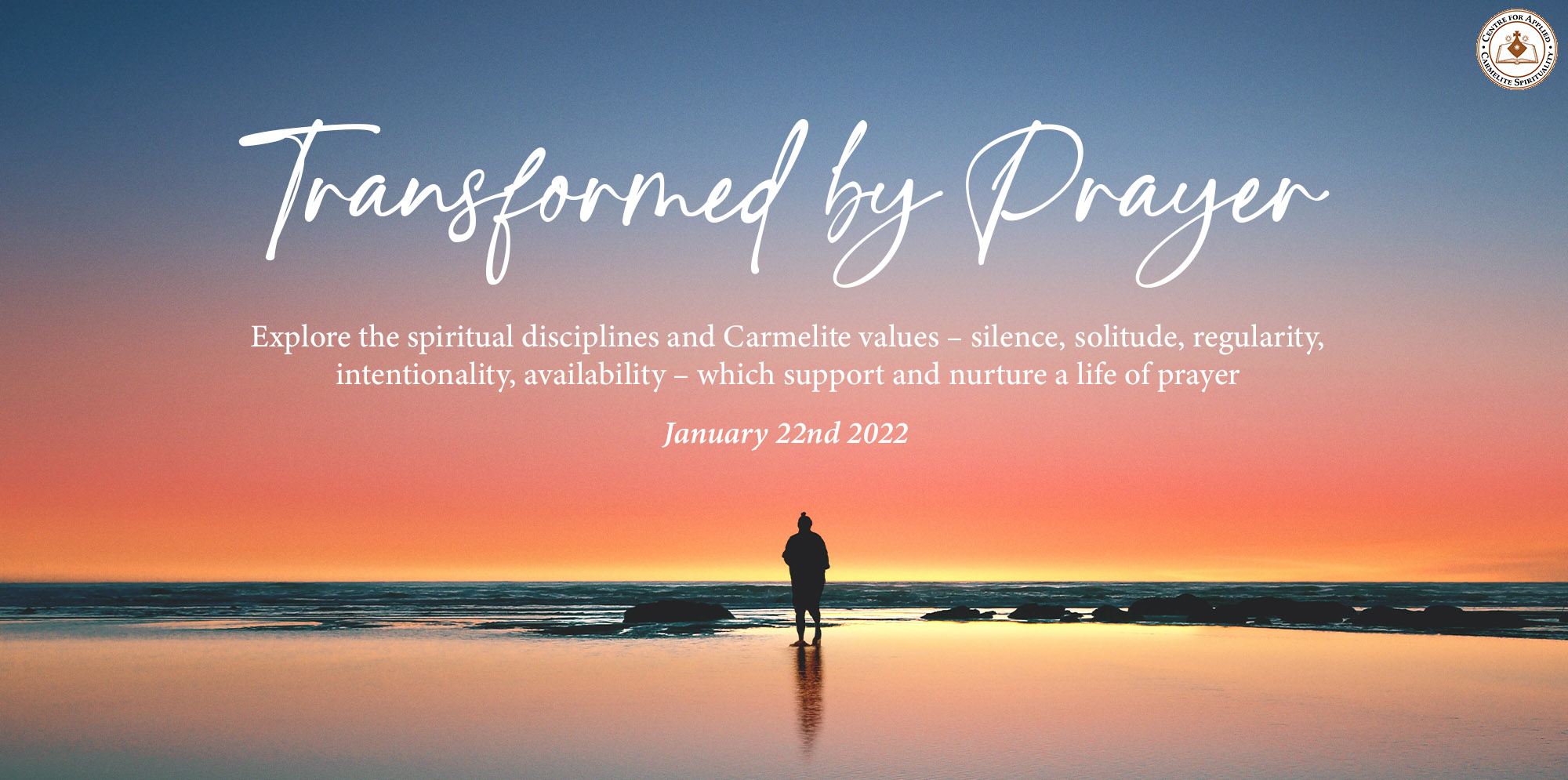 Transformed by Prayer - Carmelite Friars