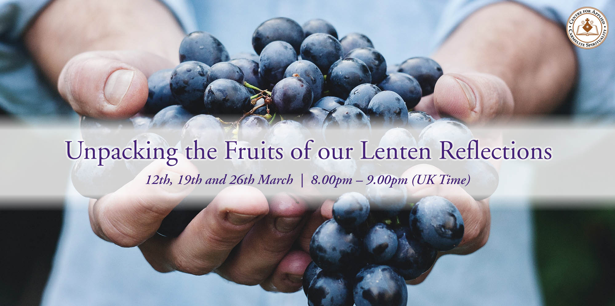 Unpacking The Fruits Of Lent 2024 All Sessions Carmelite Friars   Lenten Fruit 2024 NON CTA 