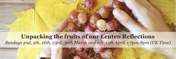 Unpacking the Fruits of Lent 2025 - All Sessions